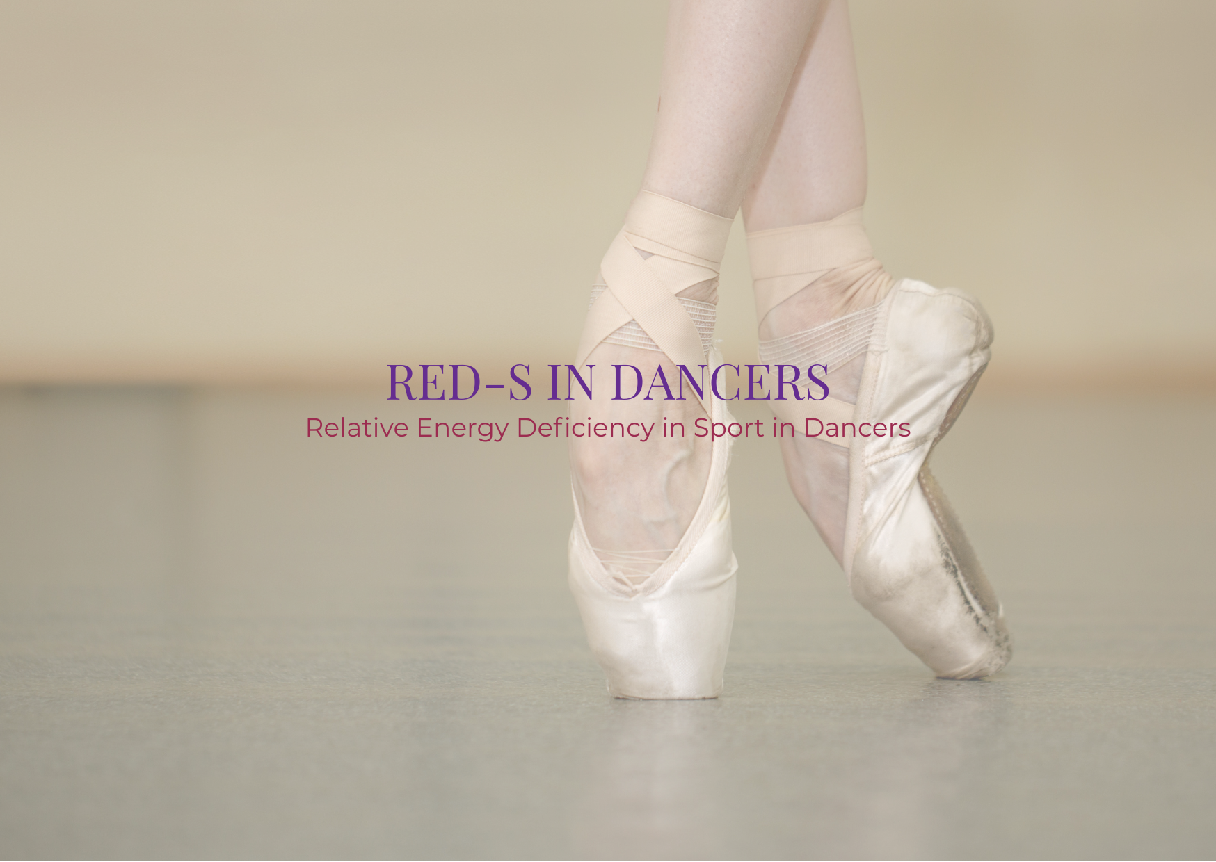 RED-S in Dancers: The Hormonal Warning Signs Too Often Mistaken for ‘Just Part of Dancing’